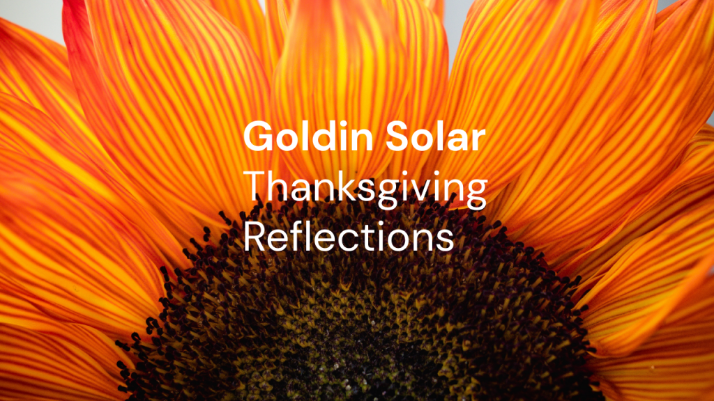 Goldin Solar Thanksgiving Reflections