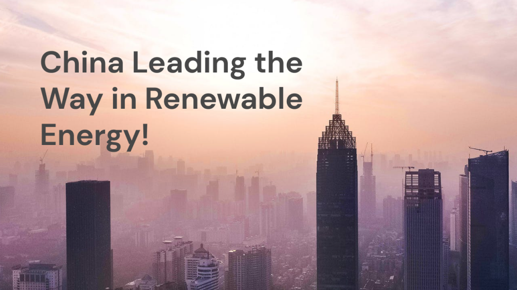 China Leading the Way in Renewable Energy