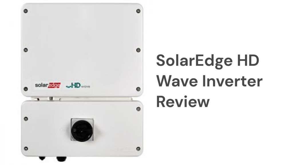 solaredge hd wave inverter review
