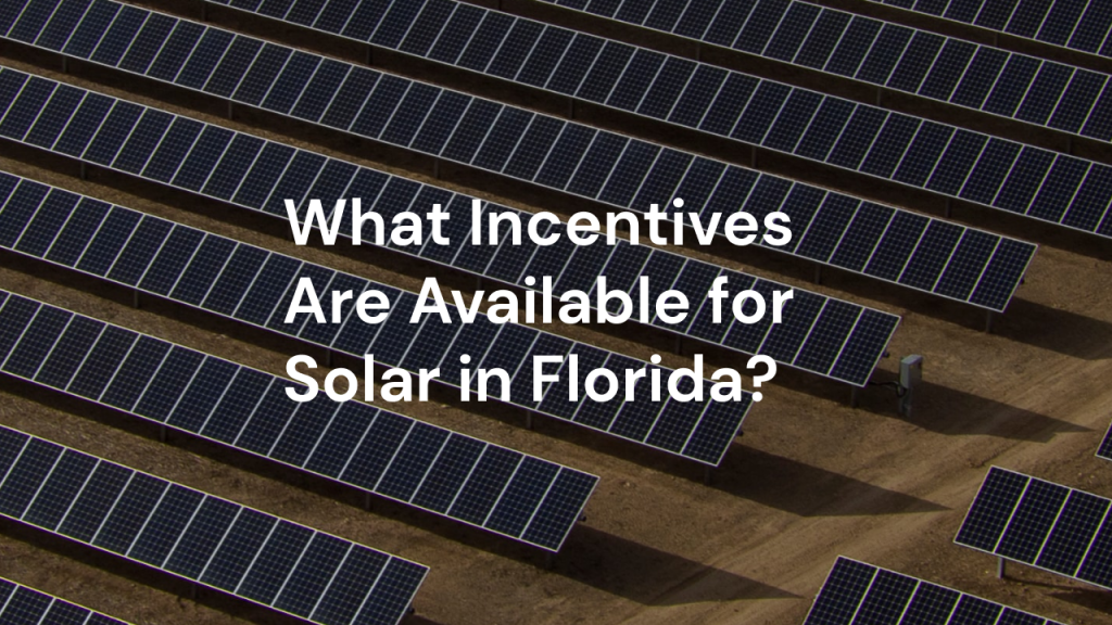what incentives are available for solar in florida?