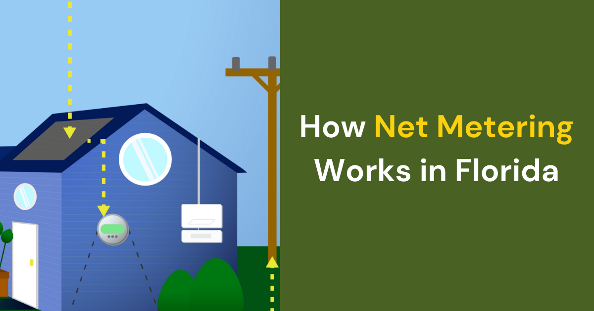 How Net Metering Works in Florida - Goldin Solar, LLC