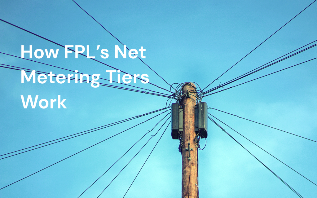 How FPL’s Net Metering Tiers Work