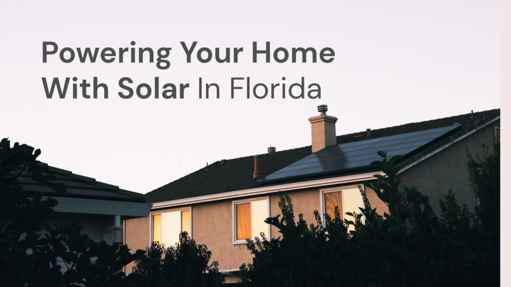 powering your home with solar in florida
