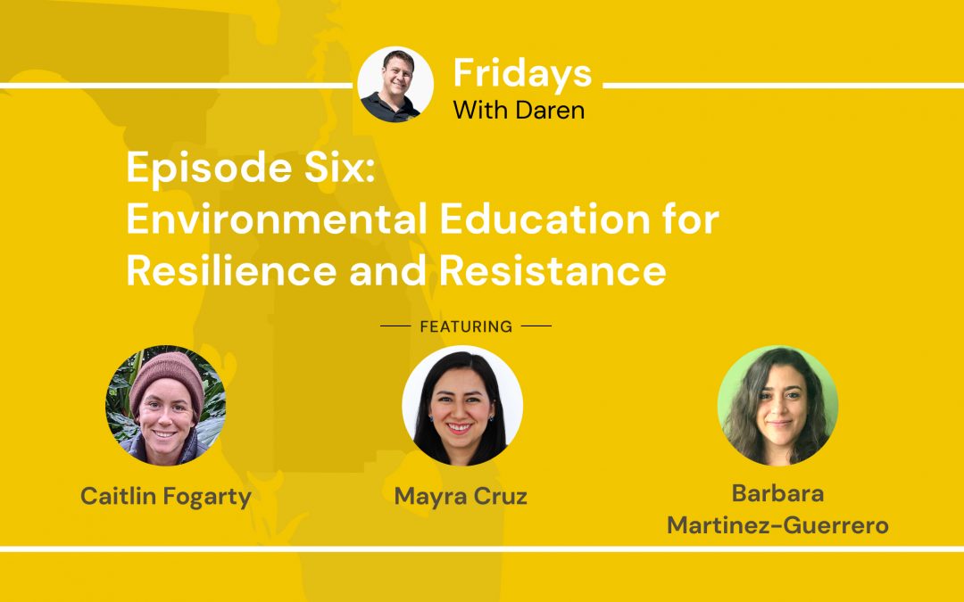 Environmental Education for Resilience and Resistance