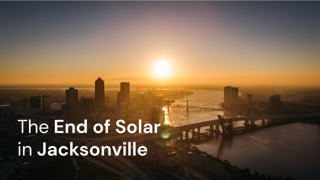 the end of solar in jacksonville